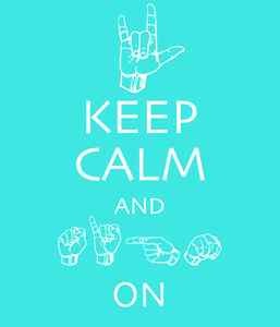 keep calm asl keep calm asl